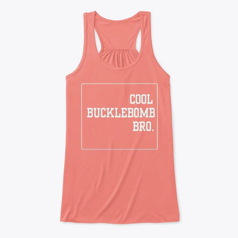 Cool Bucklebomb Bro - Alternate 