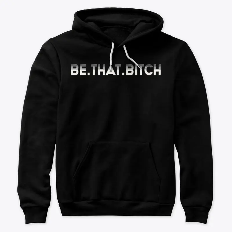 Be.That.Bitch