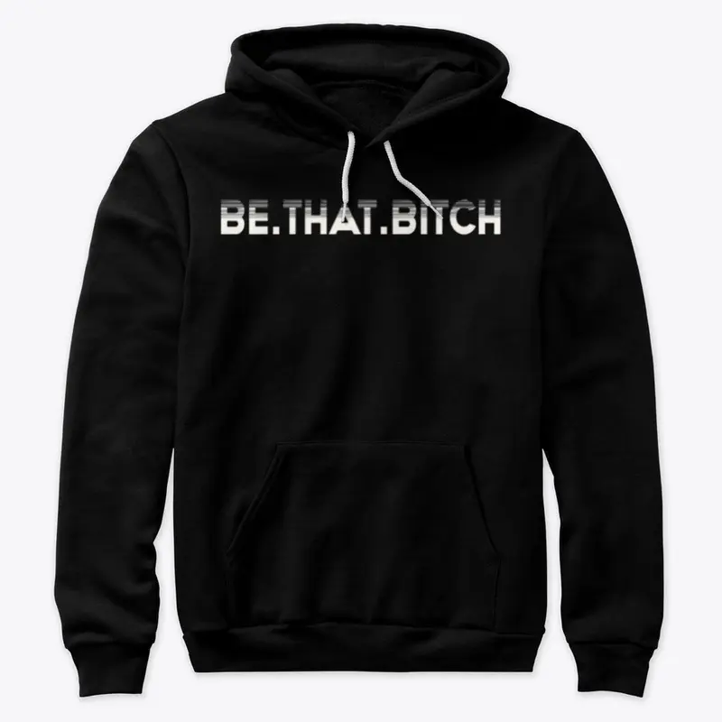 Be.That.Bitch